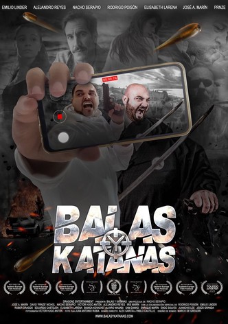 Balas y Katanas