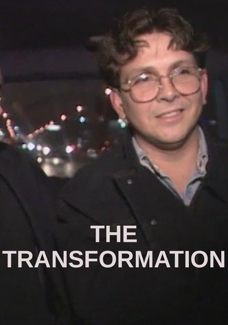 The Transformation