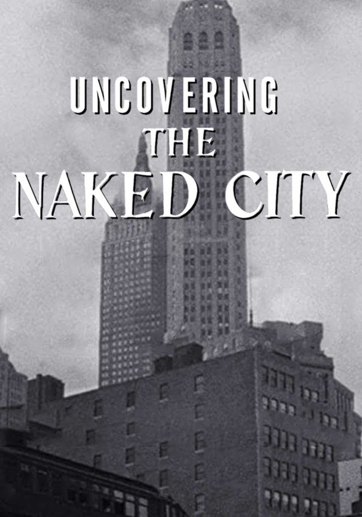 Uncovering The Naked City
