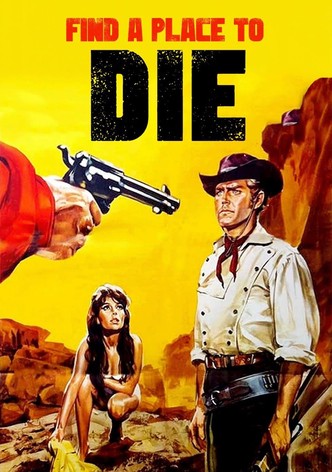 Βρες έναν τόπο να πεθάνεις