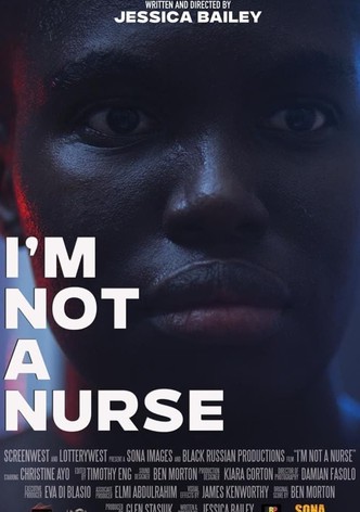 I'm Not a Nurse