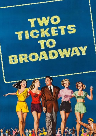 Two Tickets to Broadway