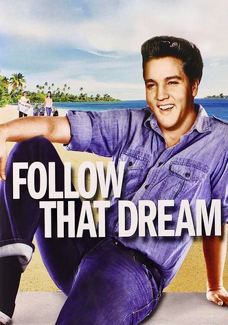 Follow That Dream