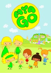Mya Go - 1.ª Temporada