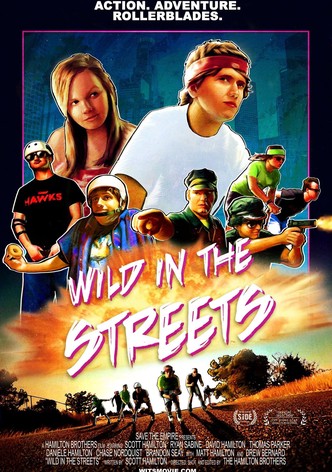 Wild in the Streets