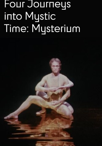 Four Journeys Into Mystic Time: Mysterium