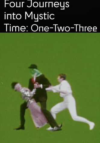 Four Journeys Into Mystic Time: One Two Three