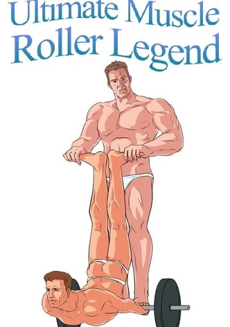 Ultimate Muscle Roller Legend