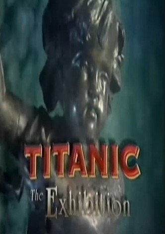 Titanic: The Exhibition