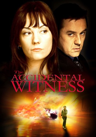 The Accidental Witness