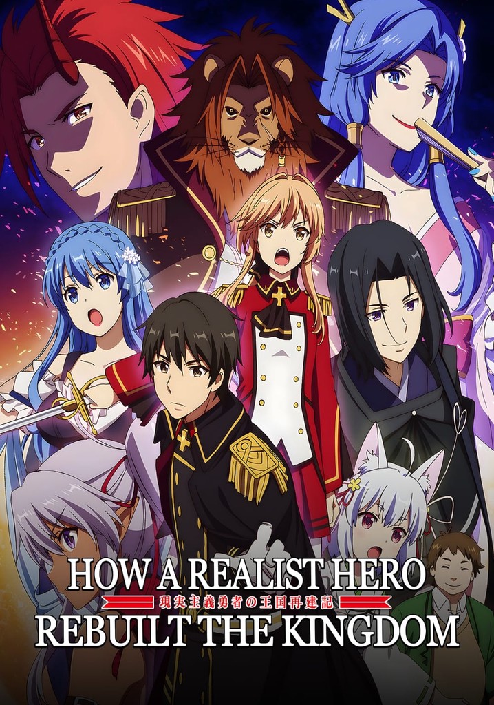 How a Realist Hero Rebuilt the Kingdom Season 1 - streaming