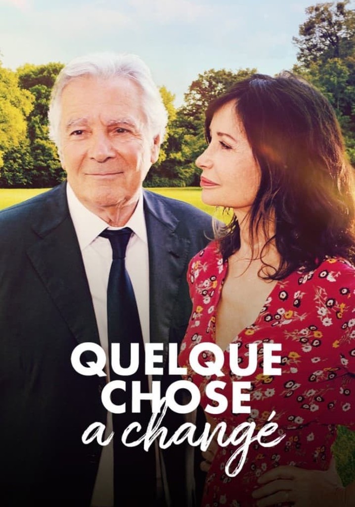 Regarder Quelque Chose A Chang En Streaming Complet