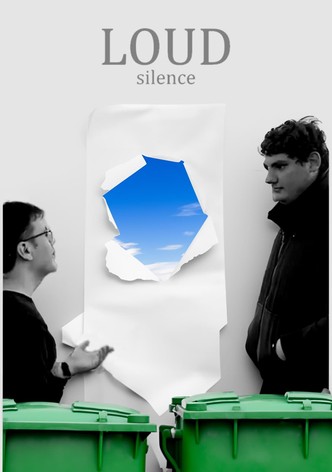 LOUD silence