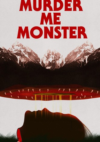 マーダー・ミー・モンスター