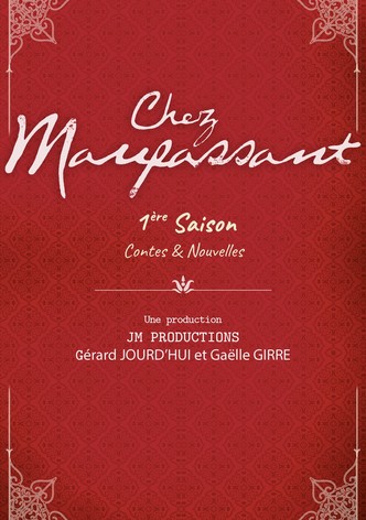 Chez Maupassant - Saison 1