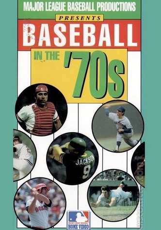 Baseball in the '70s