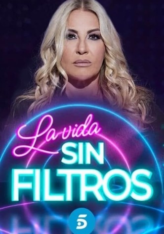La vida sin filtros