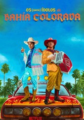 Os (Quase) Ídolos da Bahía Colorada