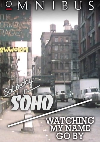New York, New York - Saturday in SoHo/Watching My Name Go By