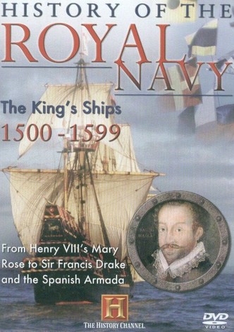 History of the Royal Navy: The King's Ships 1500-1599