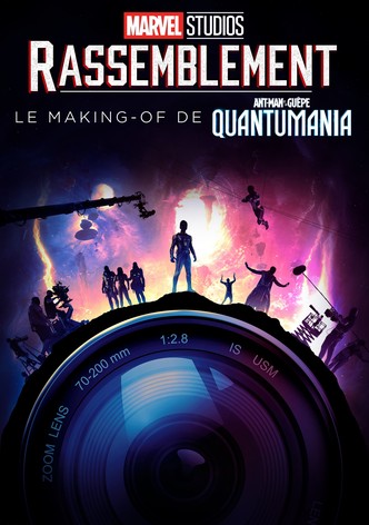 Rassemblement : Le Making-of de Ant-Man et la Guêpe : Quantumania