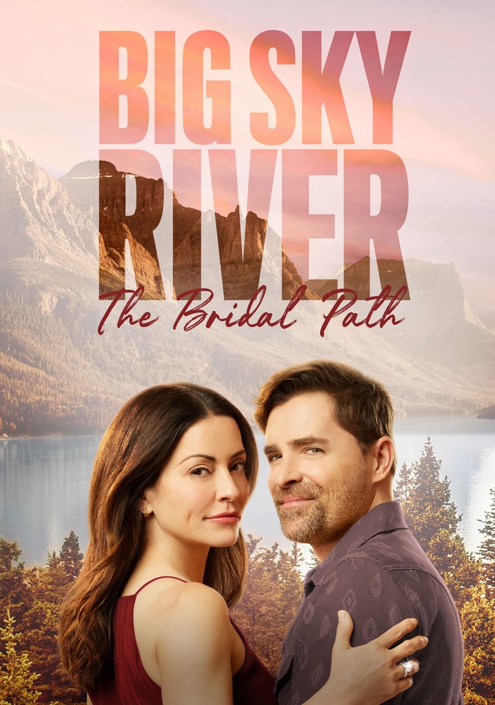 Big Sky River: The Bridal Path