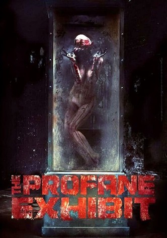 The Profane Exhibit