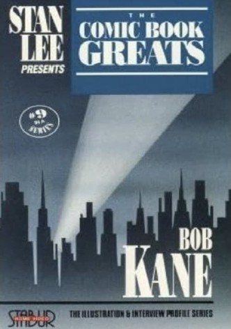 The Comic Book Greats: Bob Kane