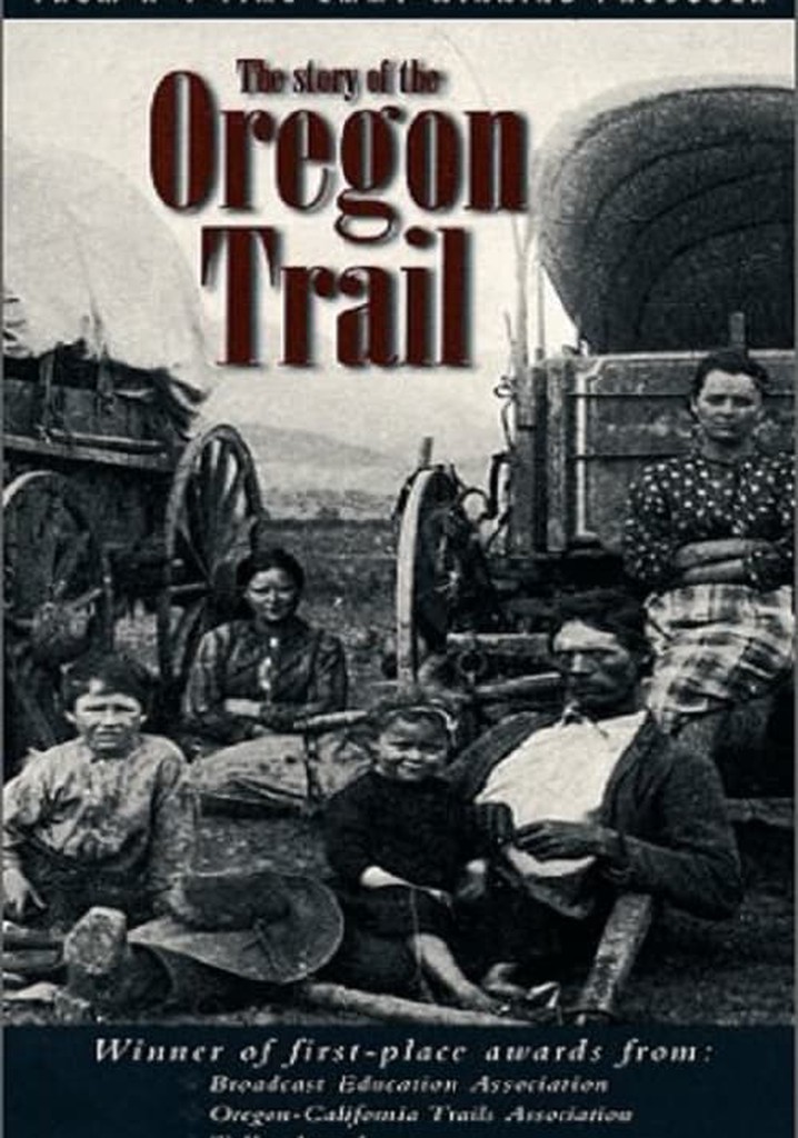 The Story of the Oregon Trail
