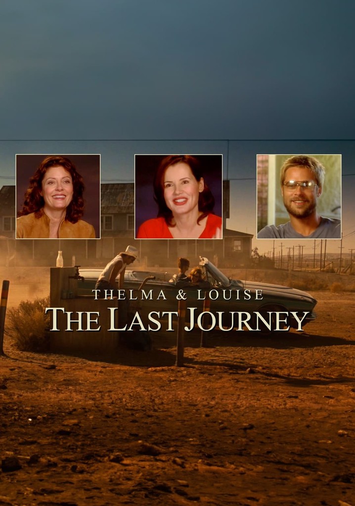 Thelma & Louise: The Last Journey