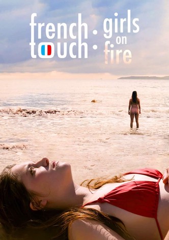French Touch: Girls on Fire