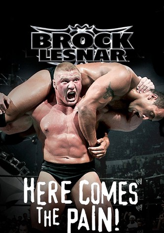 WWE: Brock Lesnar: Here Comes the Pain