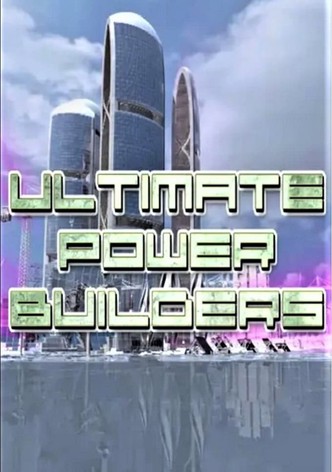 Ultimate Power Builders