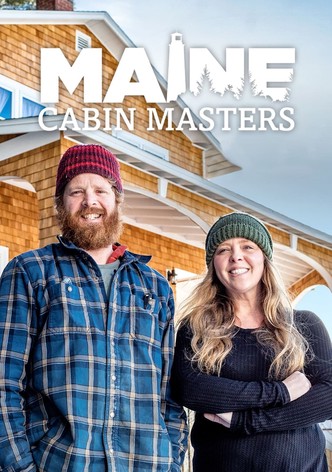 Maine Cabin Masters