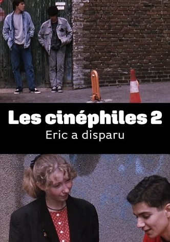 Les cinéphiles 2 - Eric a disparu