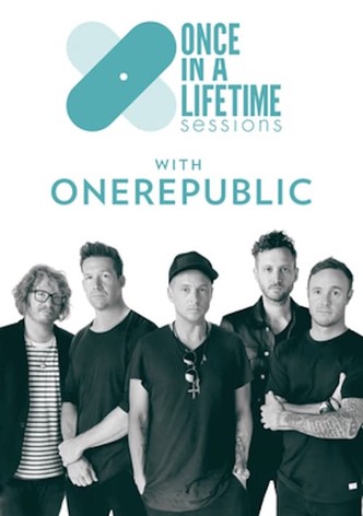 Once in a Lifetime Sessions with OneRepublic