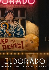 Eldorado: Minden, amit a nácik utálnak