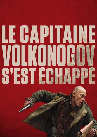 Le capitaine Volkonogov s'est échappé