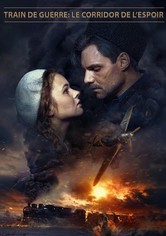 Train de guerre: le corridor de l'espoir