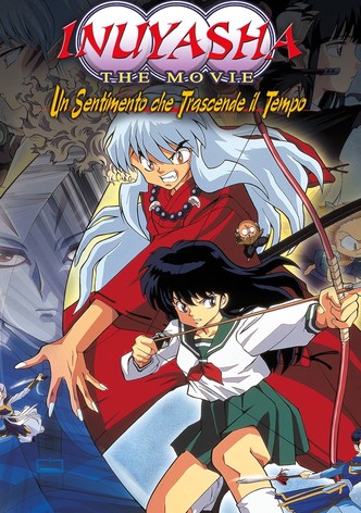 Inuyasha: The Movie - Un sentimento che trascende il tempo