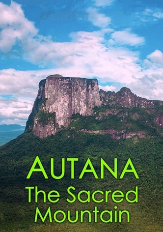 Autana: The Sacred Mountain