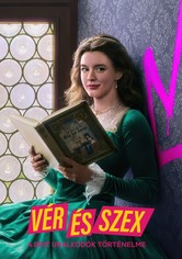 Vér és szex - A brit uralkodók történelme