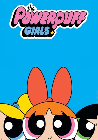 The Powerpuff Girls - streaming tv show online