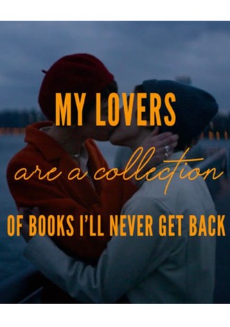 My Lovers are a Collection of Books I’ll Never Get Back