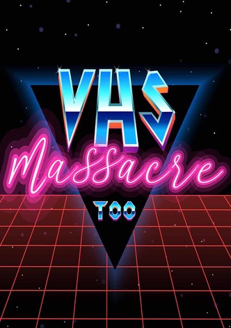 VHS Massacre Too