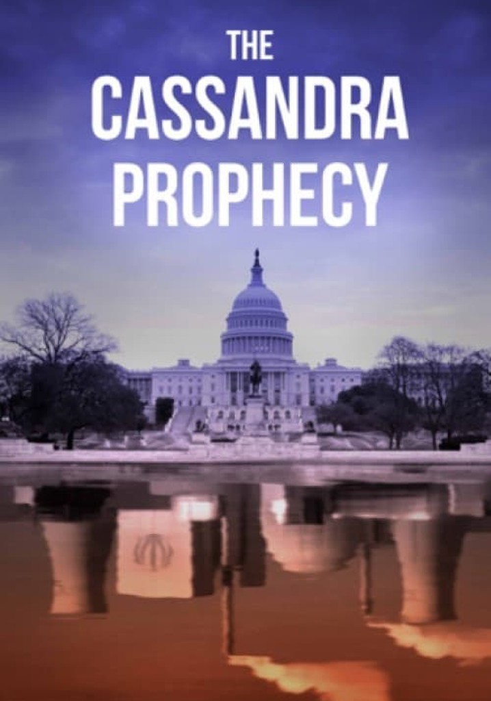 The Cassandra Prophecy