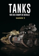 Tanks, rois des champs de bataille