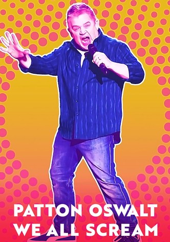 Patton Oswalt: We All Scream