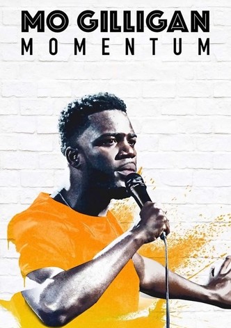 Mo Gilligan: Momentum