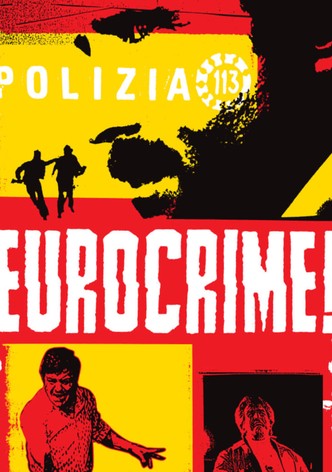 Eurocrime! The Italian Cop and Gangster Films That Ruled the '70s